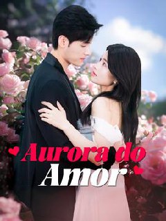 🎯 l AURORA DO AMOR