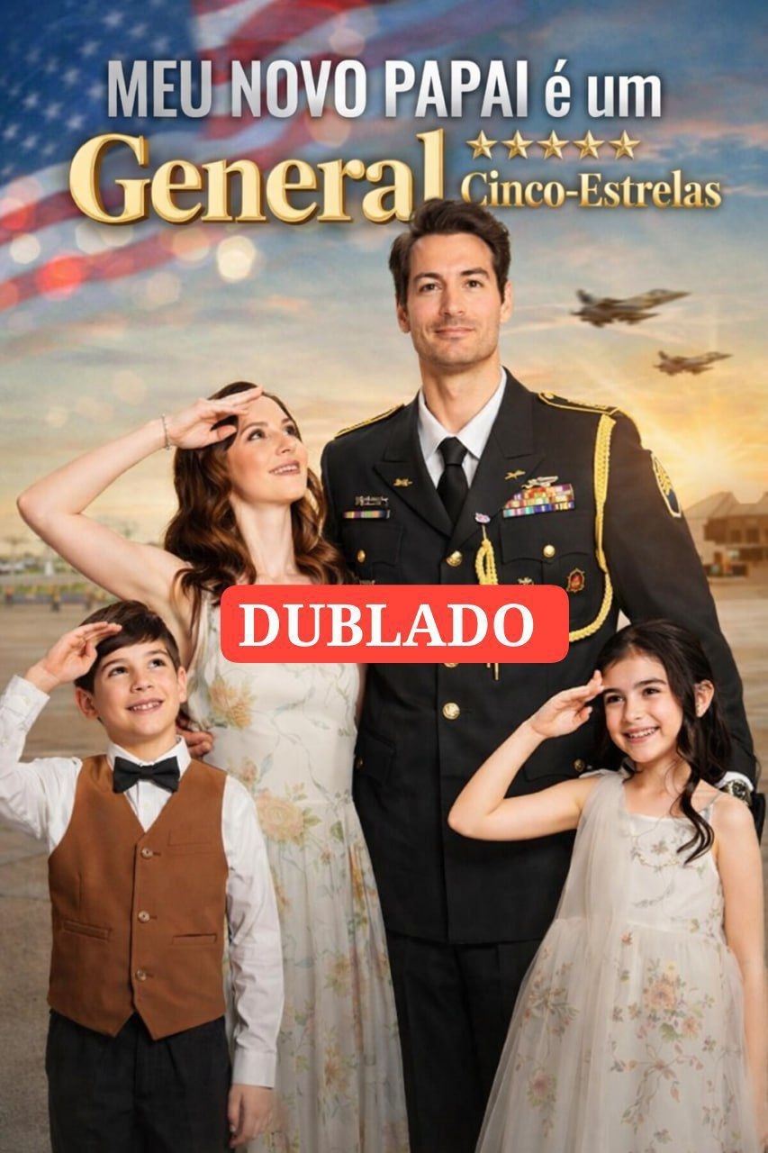 MEU NOVO PAPAI É UM GENERAL CINCO ESTRELAS