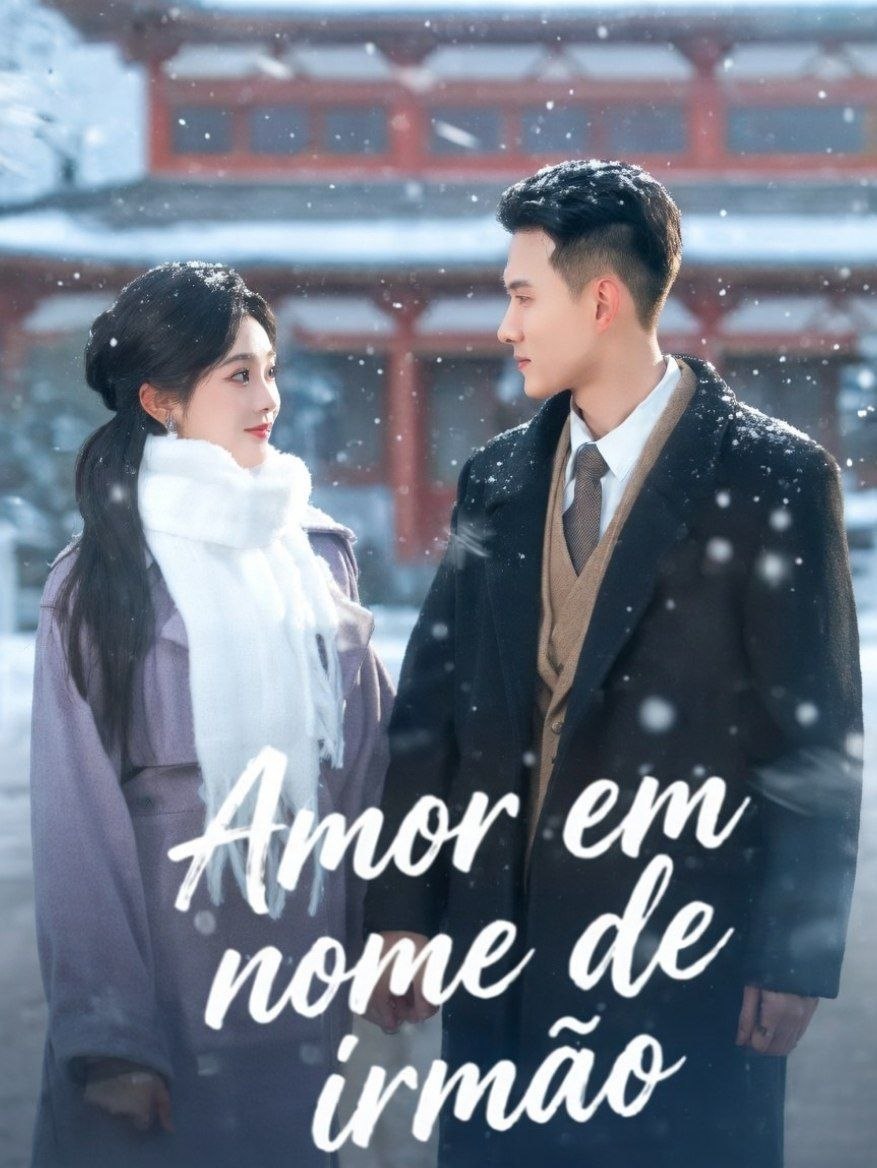 ✨ | AMOR EM NOME  DE IRMÃO