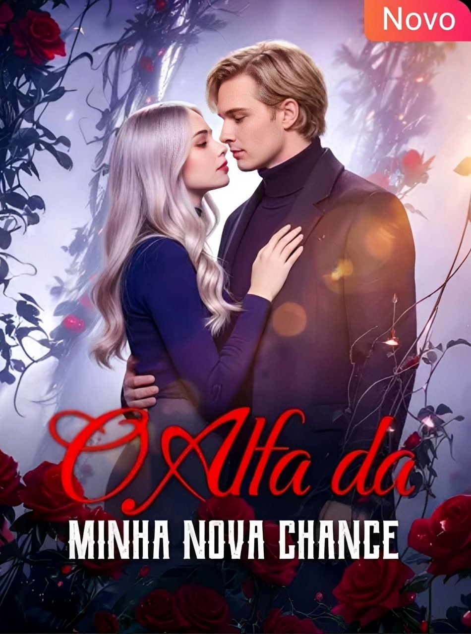 💋 | O ALFA DA MINHA NOVA CHANCE