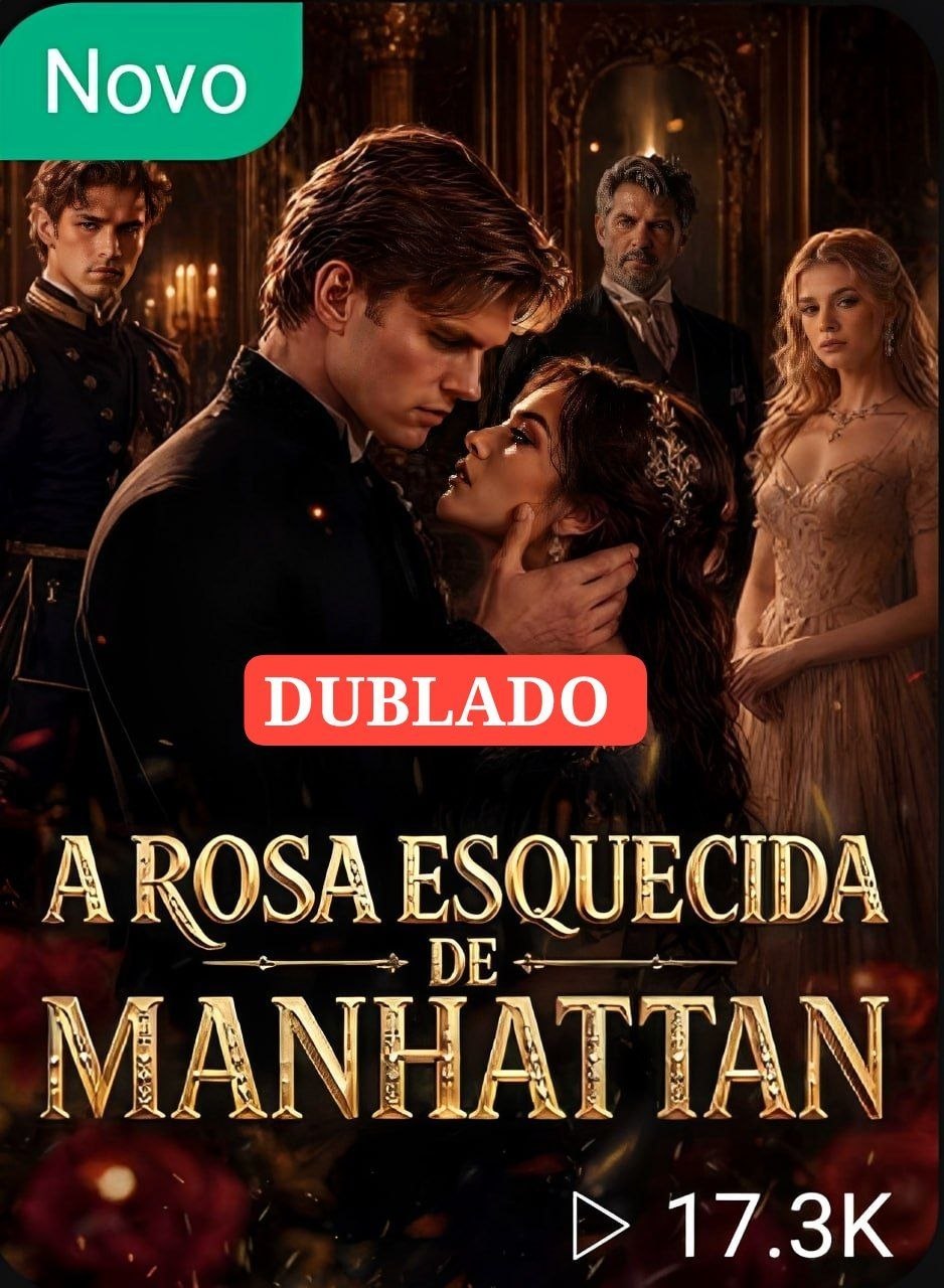 🔥 | A ROSA ESQUECIDA DE MANHATTAN
