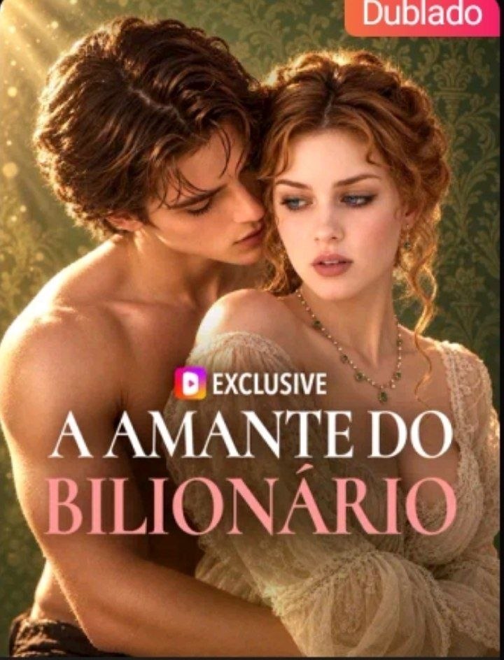 ✨ | A AMANTE DO BILIONÁRIO