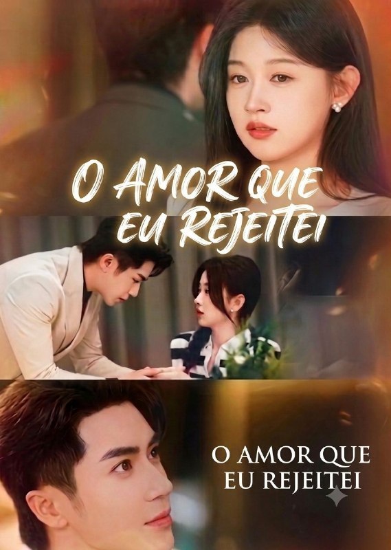 ✨ | O AMOR QUE EU REJEITEI