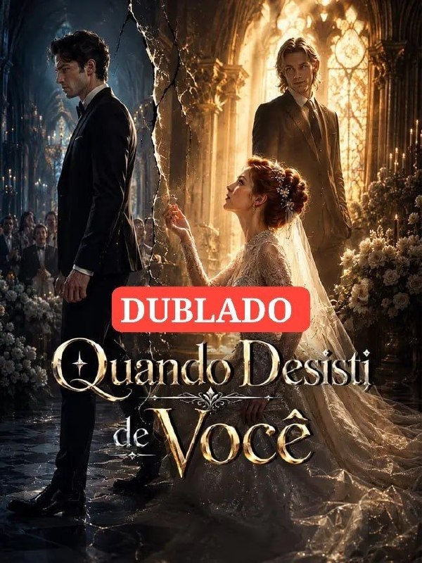 ✨ | QUANDO DESISTI DE VOCÊ