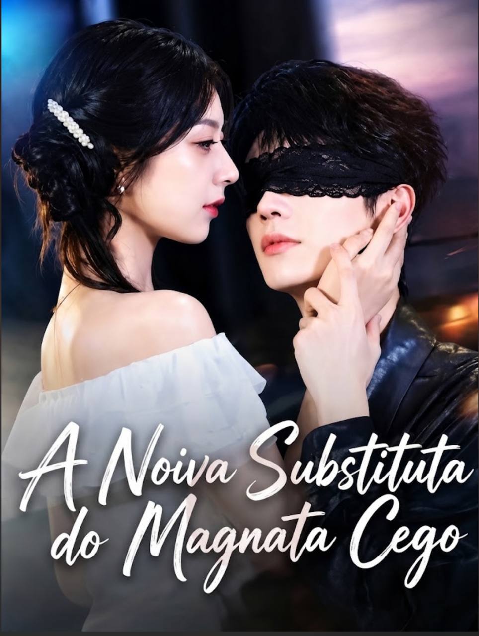 ❤️ | A NOIVA SUBSTITUTA DO MAGNATA CEGO