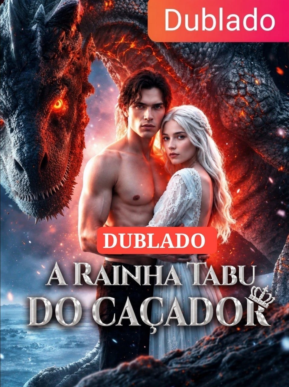 🔥 | A RAINHA TABU DO CAÇADOR