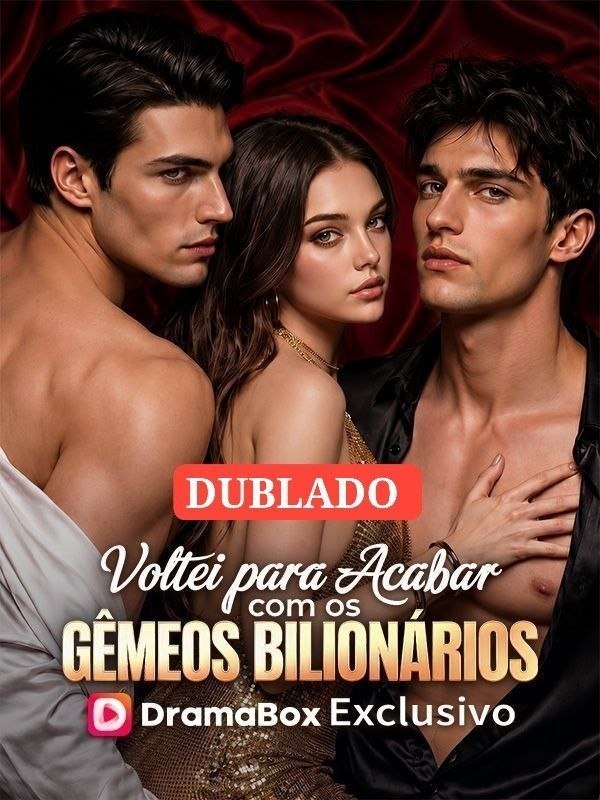 ✨ | VOLTEI PARA ACABAR COM OS GÊMEOS BILIONÁRIOS