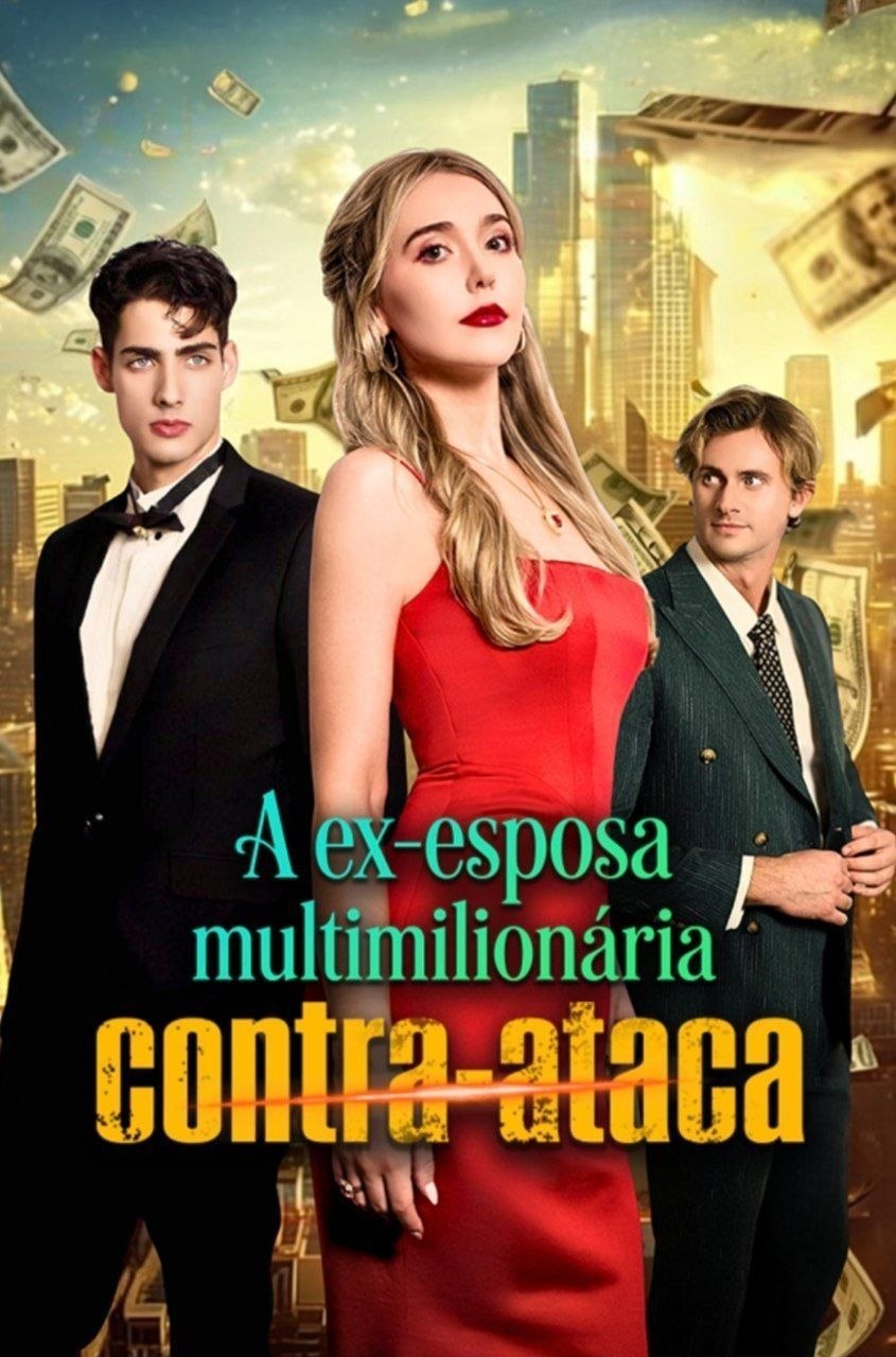 ✨ | A EX ESPOSA MULTIMILIONÁRIA CONTRA ATACA