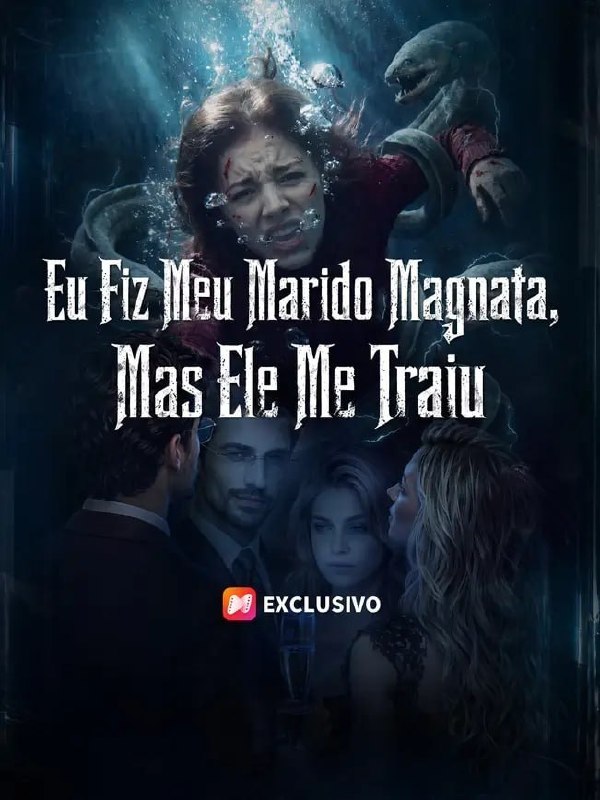🔥 | EU FIZ MEU MARIDO MAGNATA, MAS ELE ME TRAIU