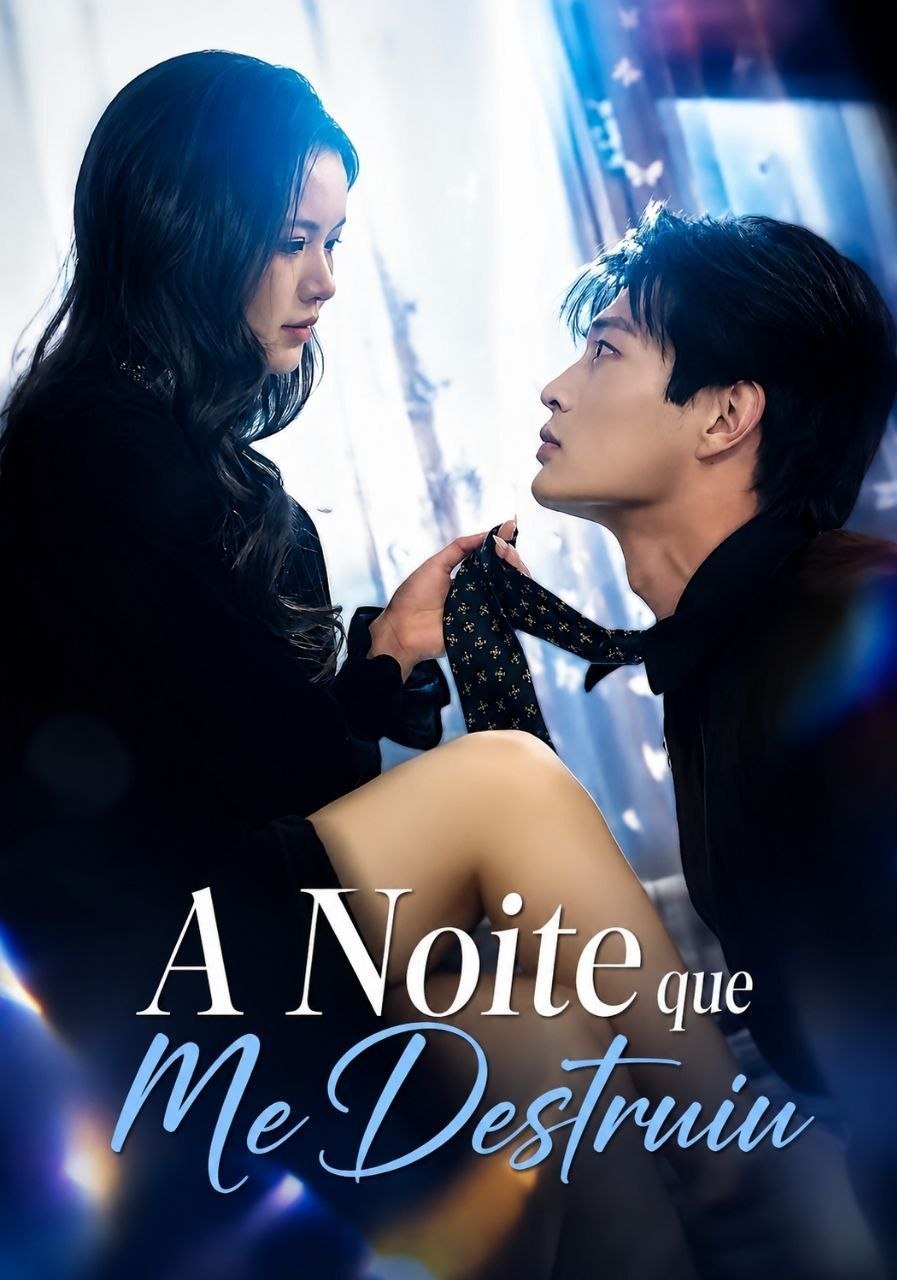 💎 | A NOITE QUE ME DESTRUIU