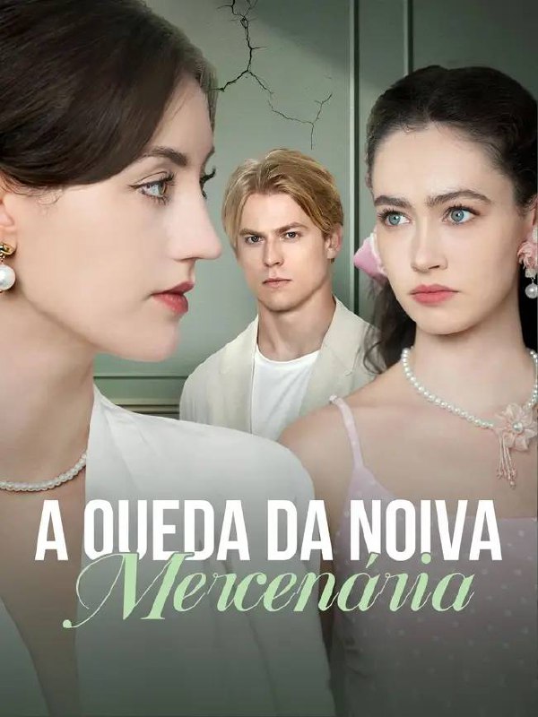 👒 | A QUEDA DA NOIVA MERCENÁRIA