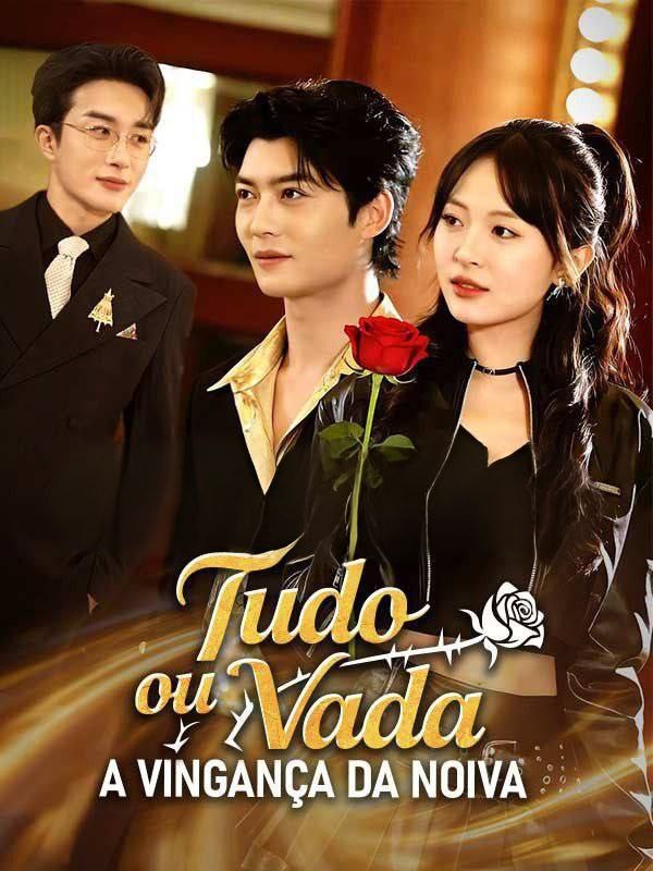 ✨ | TUDO OU NADA, A VINGANÇA DA NOIVA