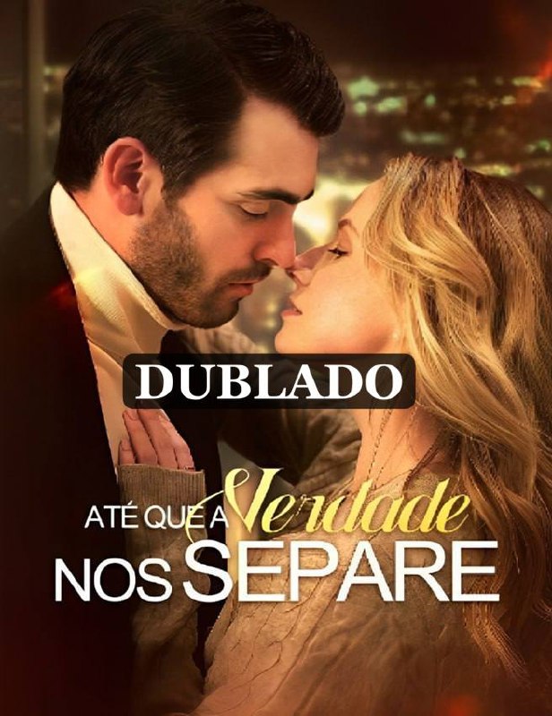 ⭐️ l ATÉ QUE A VERDADE NOS SEPARE