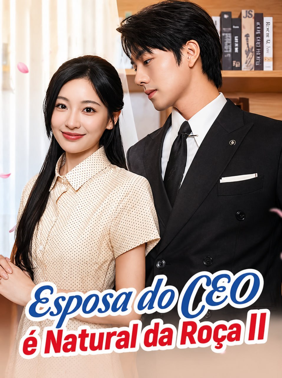 ⭐️ | ESPOSA DO CEO É NATURAL DA ROÇA II