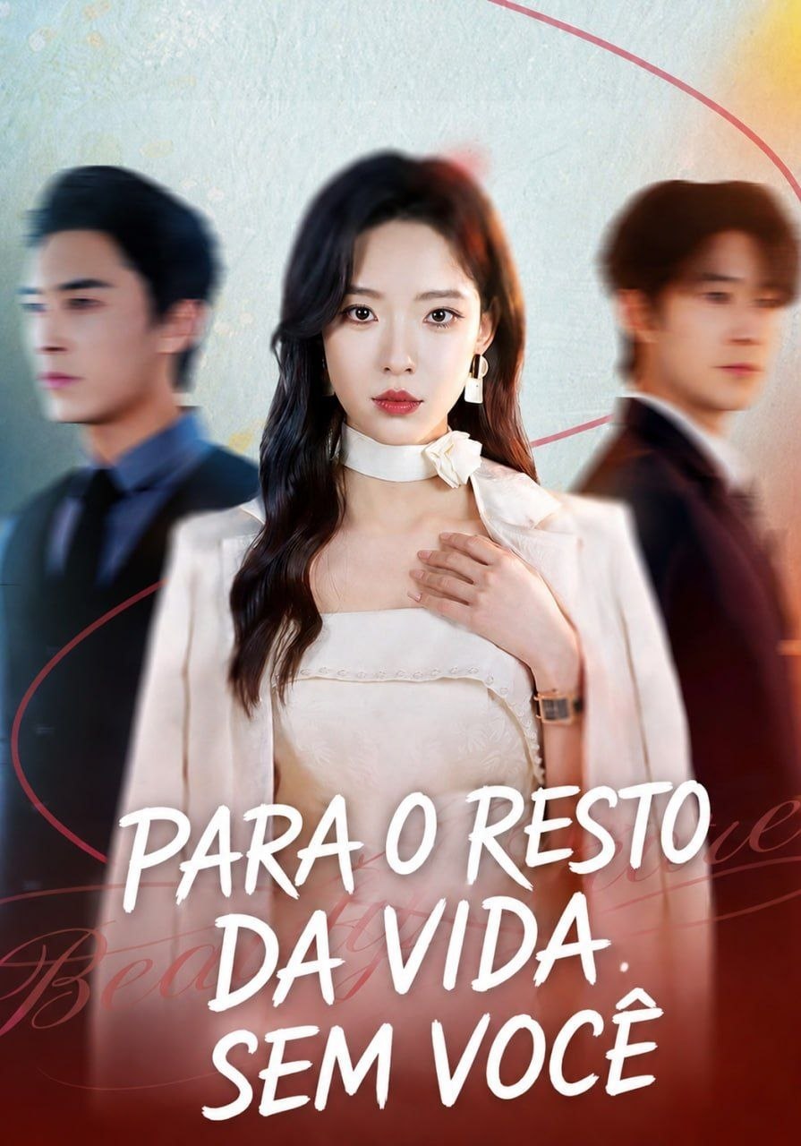 ⭐️ | PARA O RESTO DA VIDA SEM VOCÊ