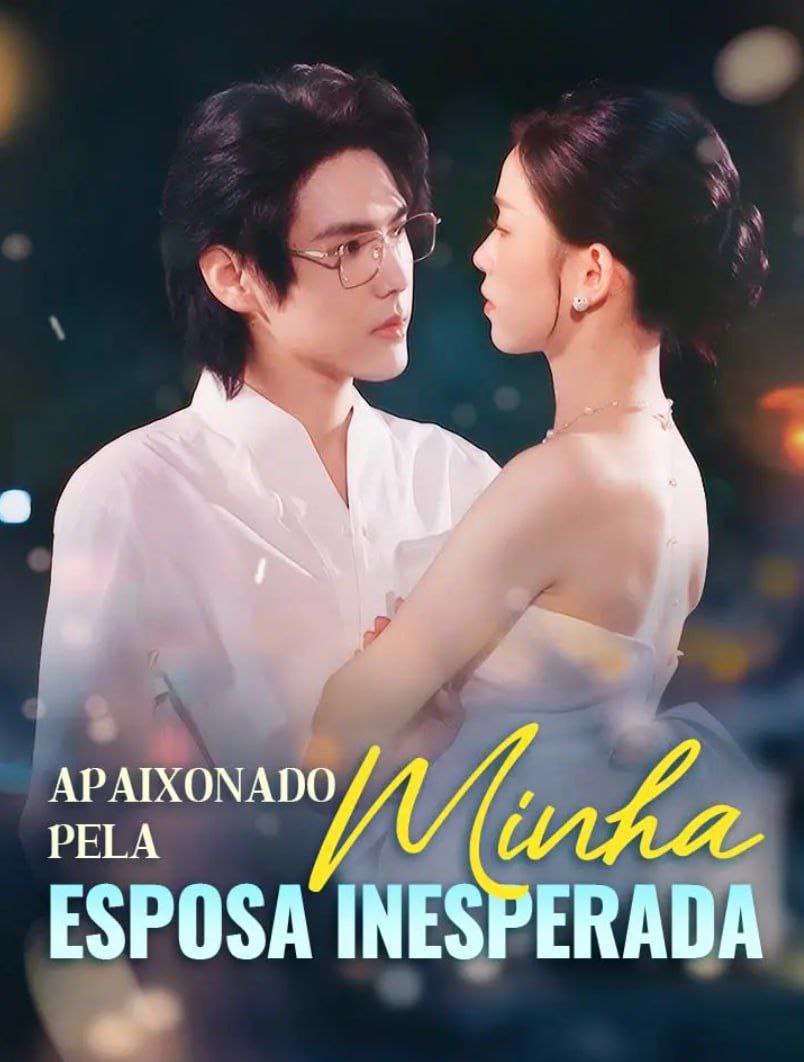 ❤️‍🔥 | APAIXONADO PELA MINHA ESPOSA INESPERADA  - Prévia ▶️