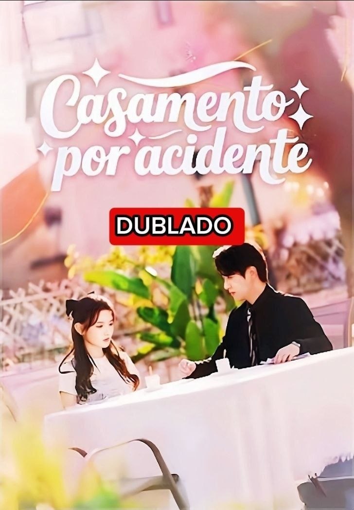 🩷 | CASAMENTO POR ACIDENTE