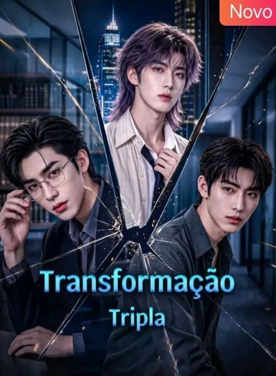 ☄️ | TRANSFORMAÇÃO TRIPLA