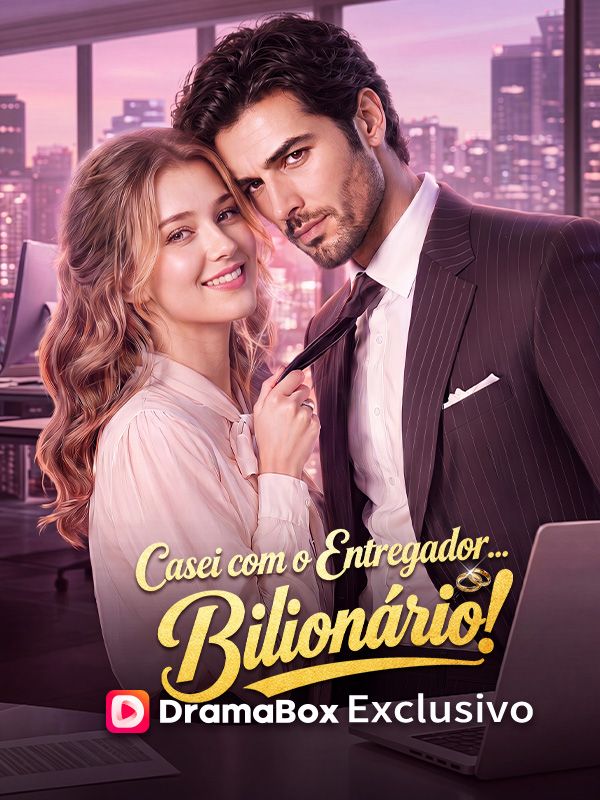 ✨ |  CASEI COM O ENTRAGADOR BILIONÁRIO