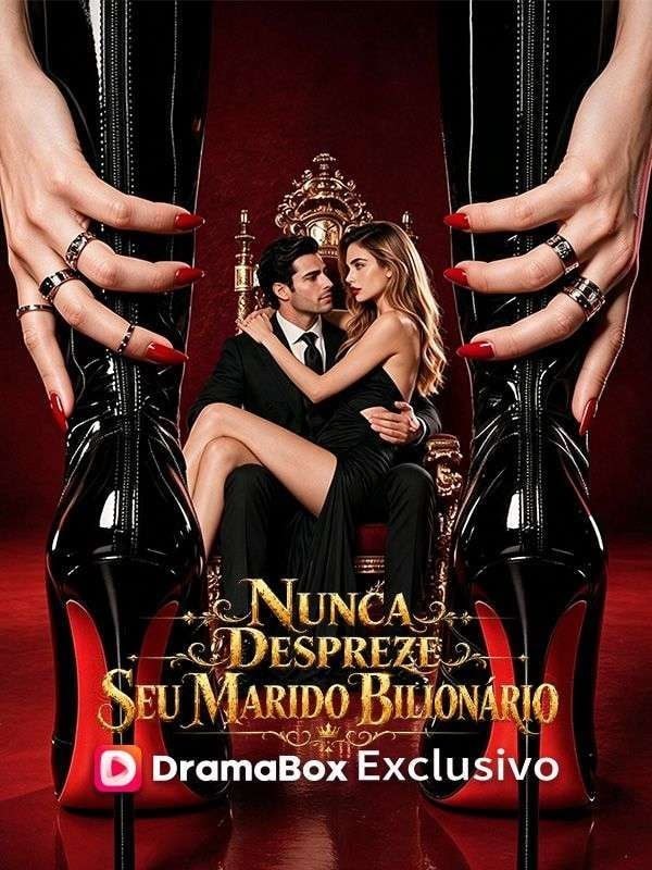 ✨ |  NUNCA DESPREZE SEU MARIDO BILIONÁRIO