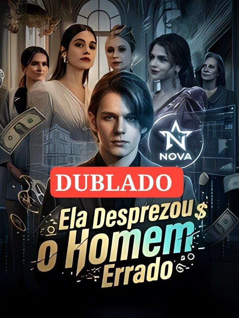 ✨ | ELA DESPREZOU O HOMEM ERRADO