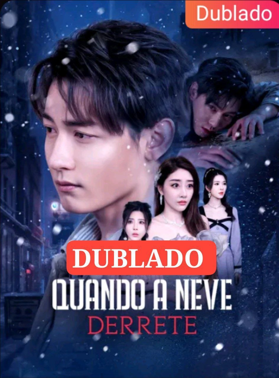 💎 | QUANDO A NEVE DERRETE