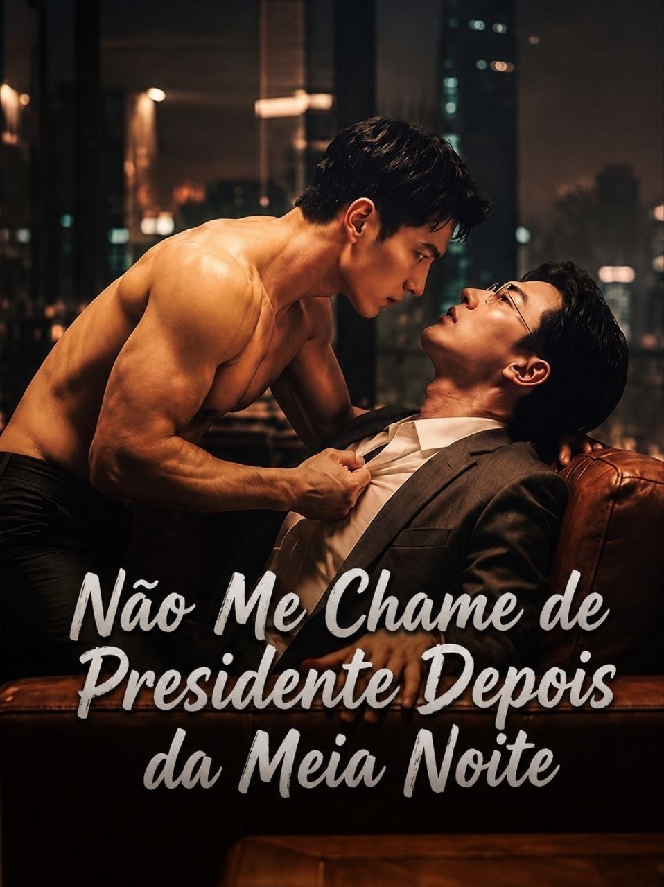 🌈 | NÃO ME CHAME DE PRESIDENTE DEPOIS DA MEIA NOITE (BL)