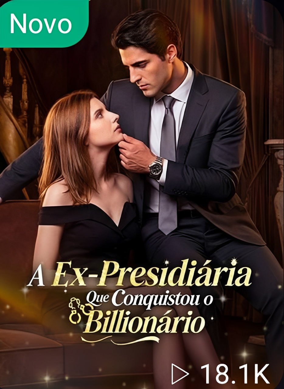 ✨ | A EX - PRESIDIÁRIA QUE CONQUISTOU O BILIONÁRIO