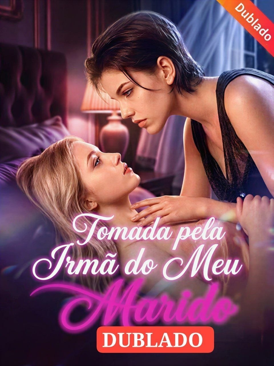 🌈 | TOMADA PELA IRMÃ DO MEU MARIDO (GL)