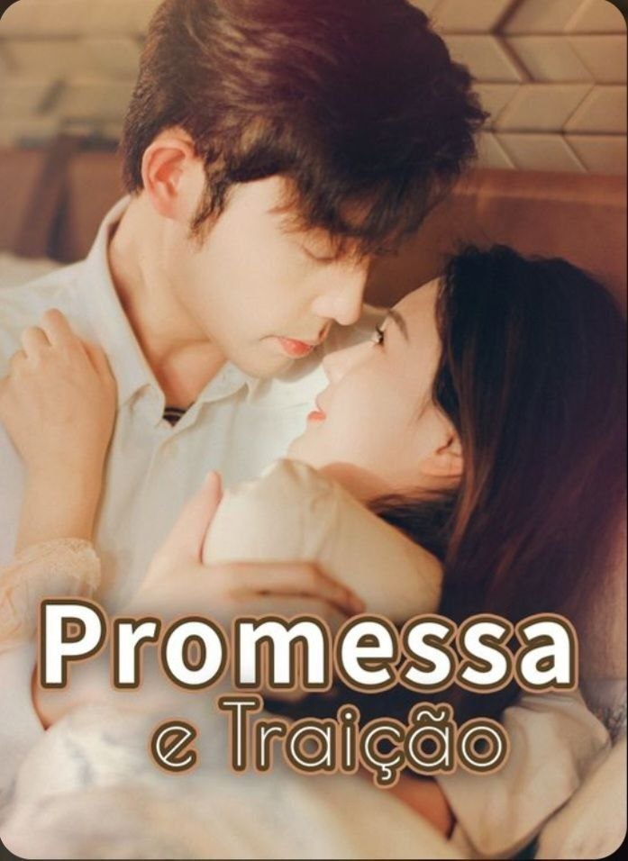 ✨ | PROMESSA E TRAIÇÃO