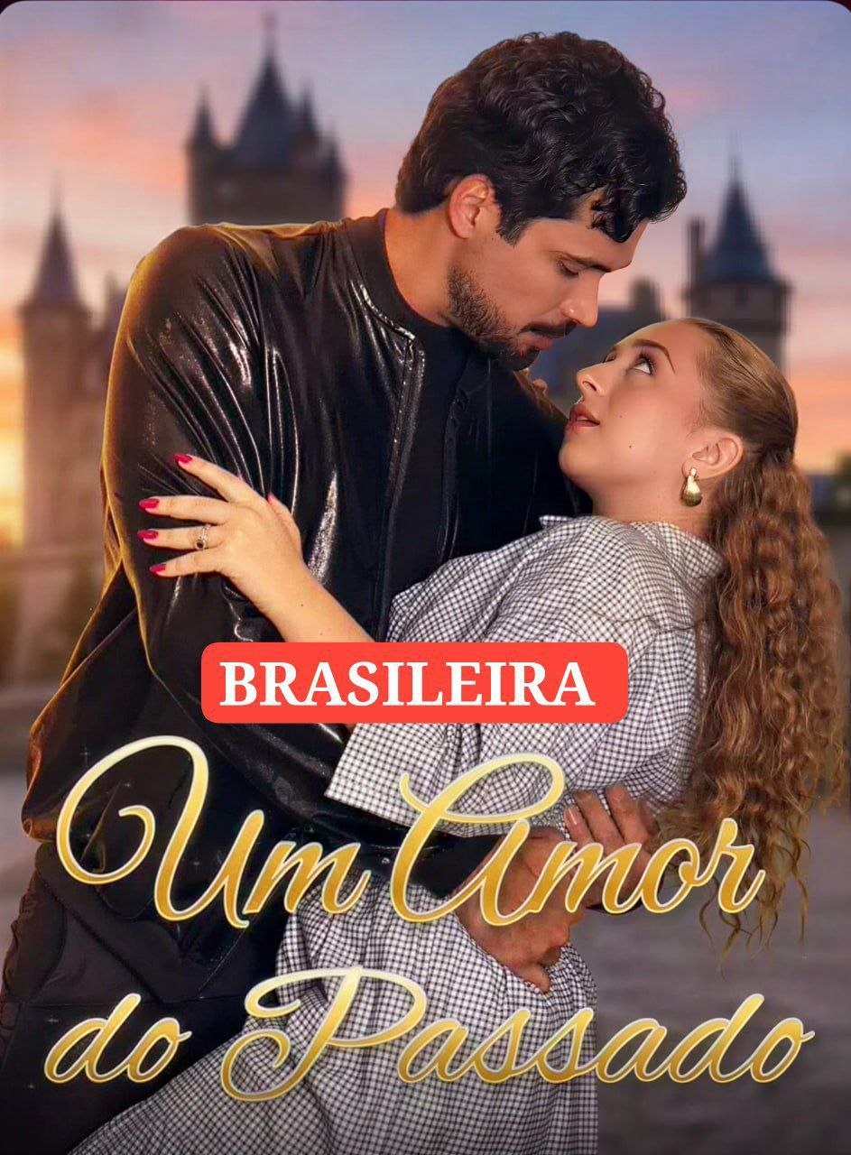 ✨ | UM AMOR DO PASSADO