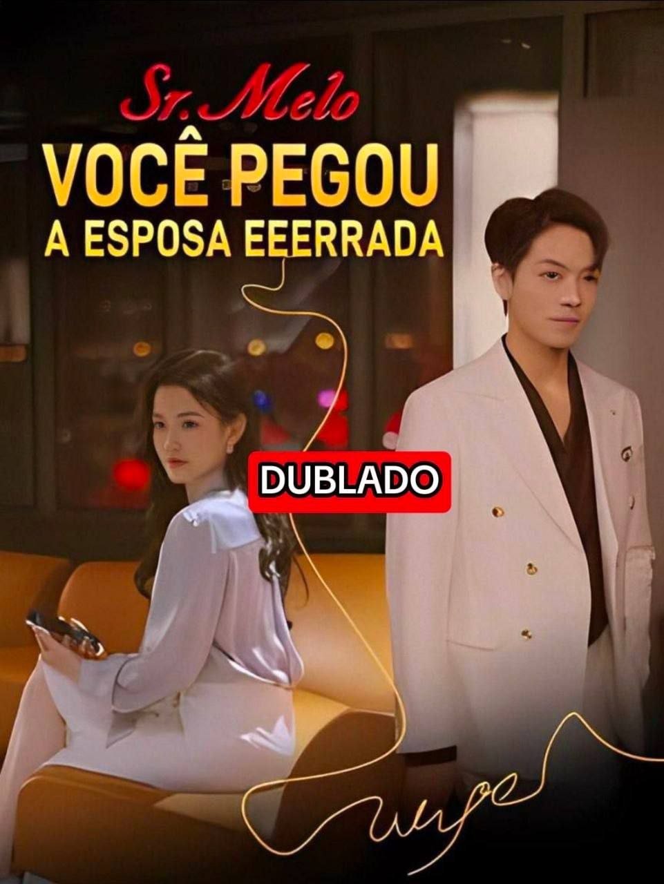 ✨ | SR MELO VOCÊ PEGOU A ESPOSA ERRADA
