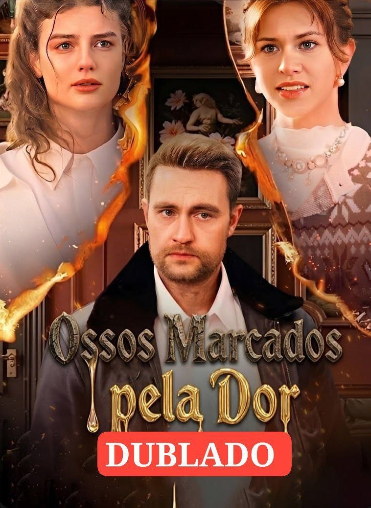 ✨ | OSSOS MARCADOS PELA DOR