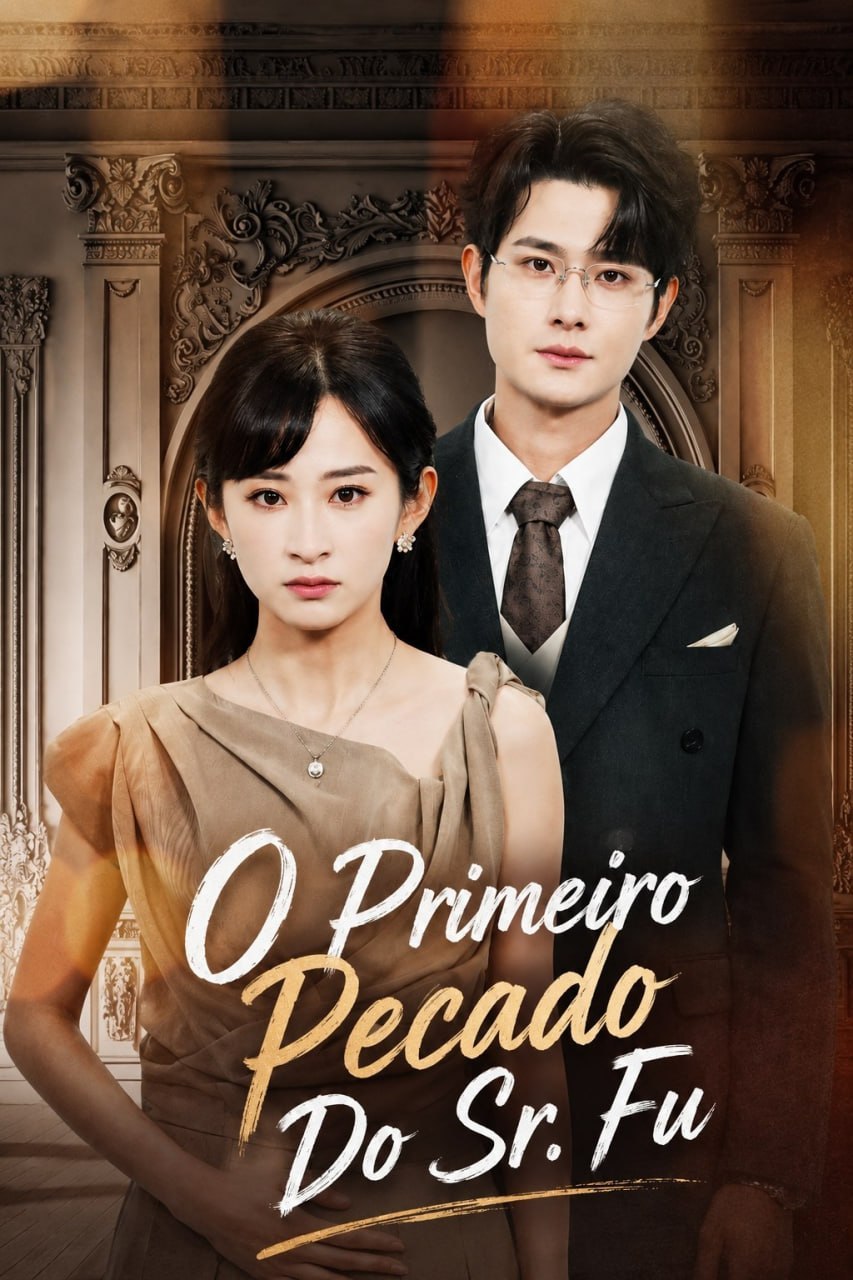 ✨ | O PRIMEIRO PECADO DO SR. FU
