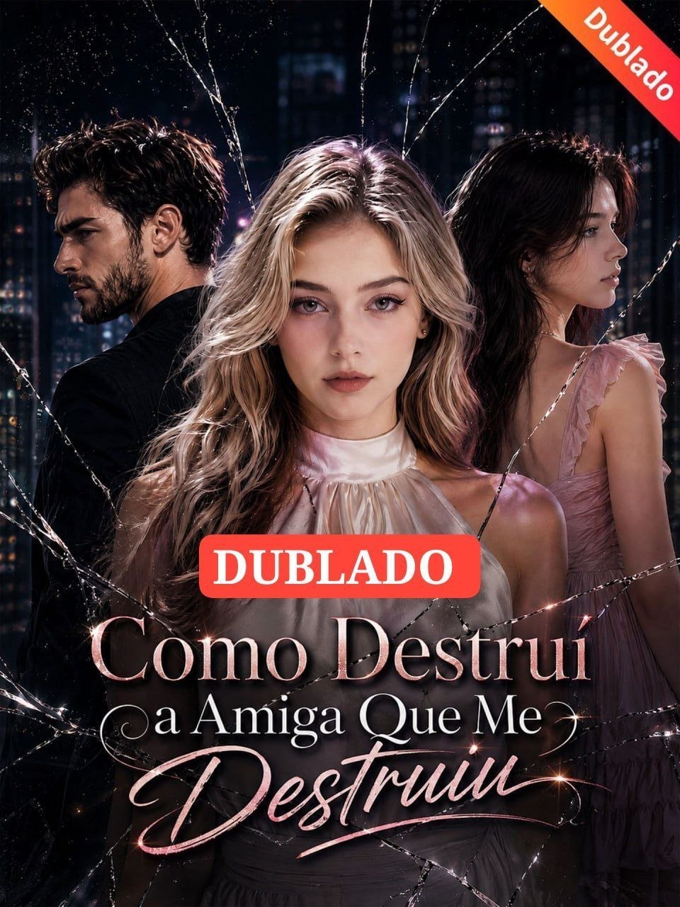 ☄️ | COMO DESTRUÍ A AMIGA QUE ME DESTRUIU