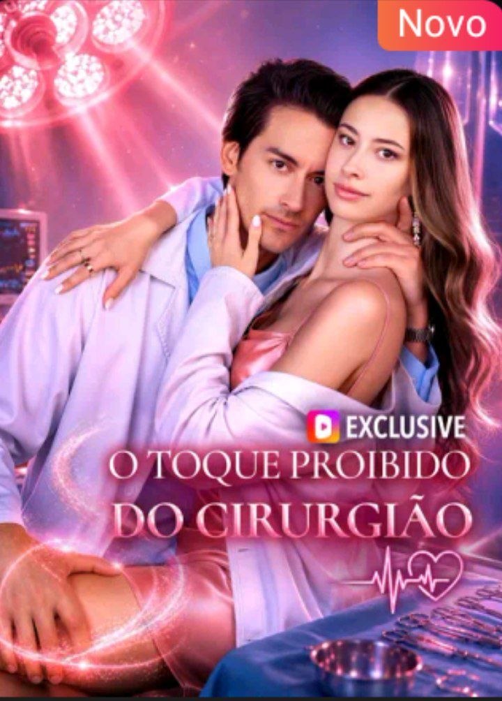 ❤️ |  O TOQUE PROIBIDO  DO CIRURGIÃO