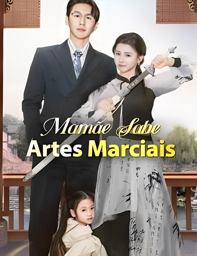 🎥 Mamãe Sabe Artes Marciais. (2025)