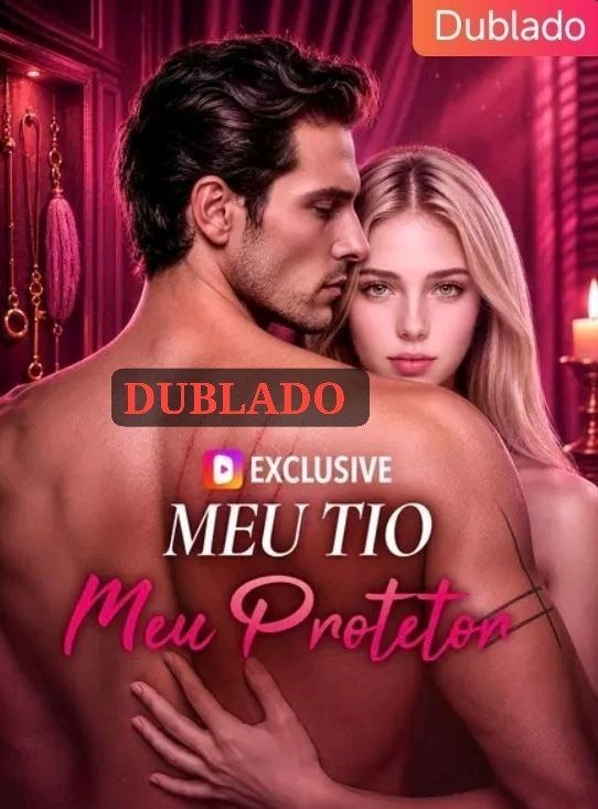 🔥 |  MEU TIO, MEU PROTETOR