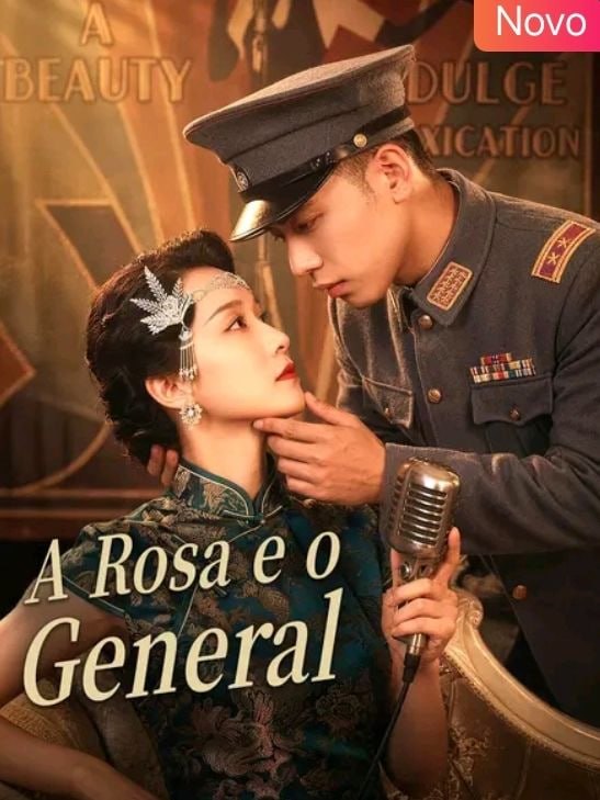 ❤️ | A ROSA E O GENERAL