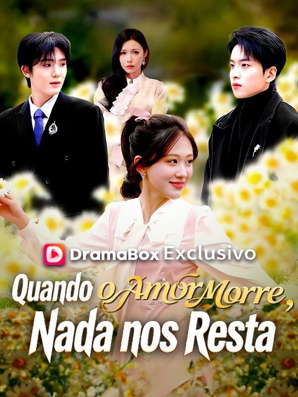✨ | QUANDO O AMOR MORRE, NADA NOS RESTA