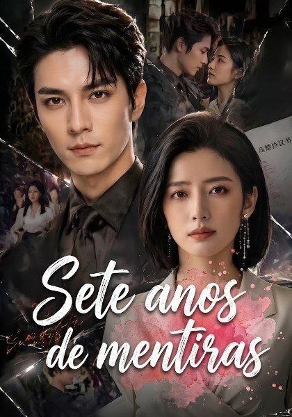 ✨ | SETE ANOS DE MENTIRAS