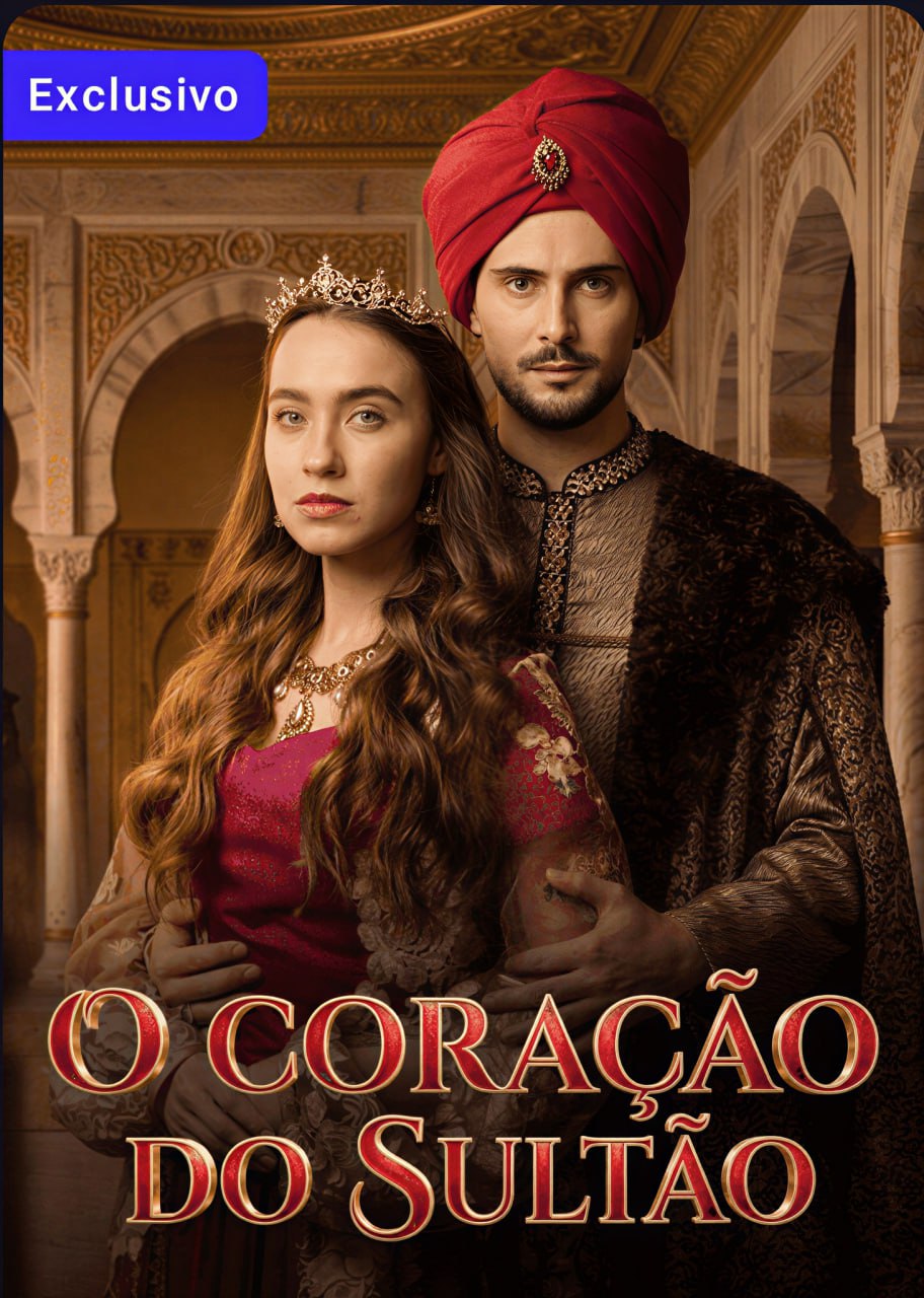 🔥 | O CORAÇÃO DO SULTÃO