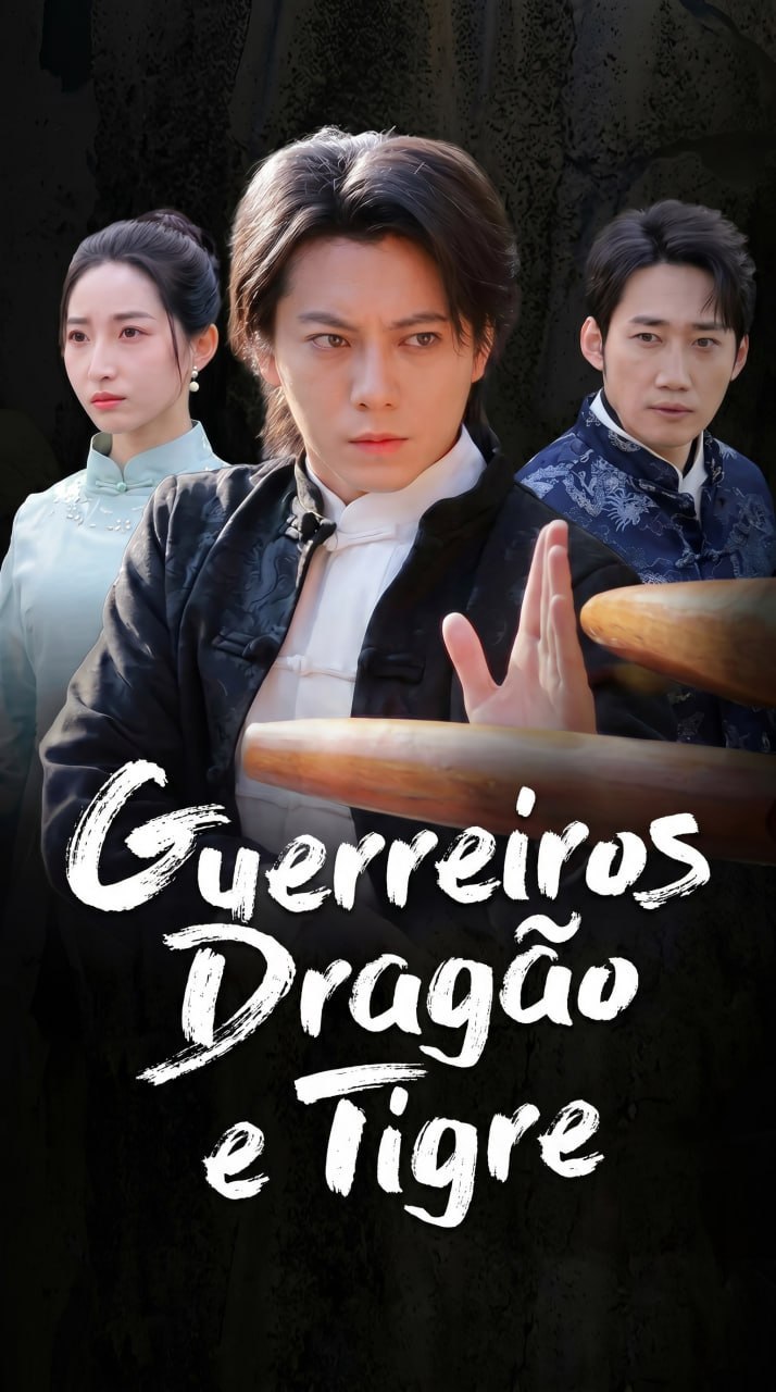 ⚡️ | GUERREIROS DRAGÃO E TIGRE
