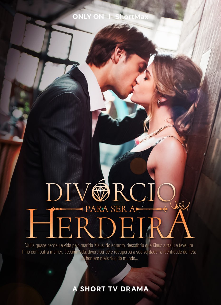 ❤️ Mini Dorama: Divórcio para ser Herdeira