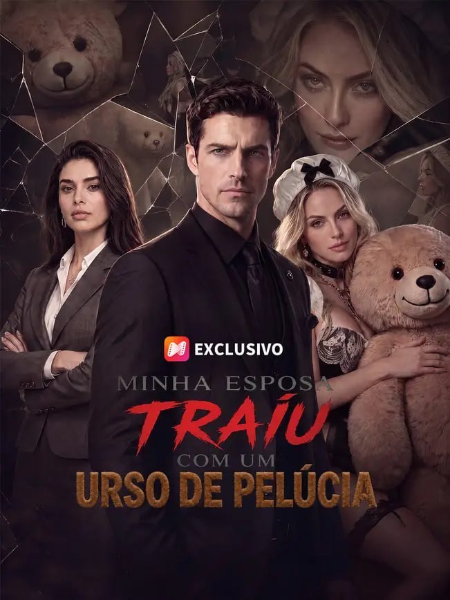 🧸 | MINHA ESPOSA TRAIU COM UM URSO DE PELÚCIA