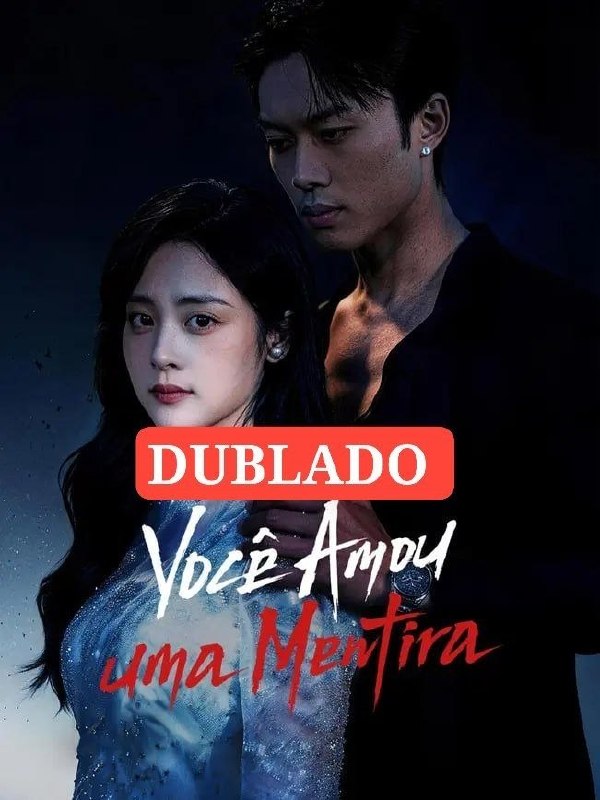 💥 | VOCÊ AMOU UMA MENTIRA