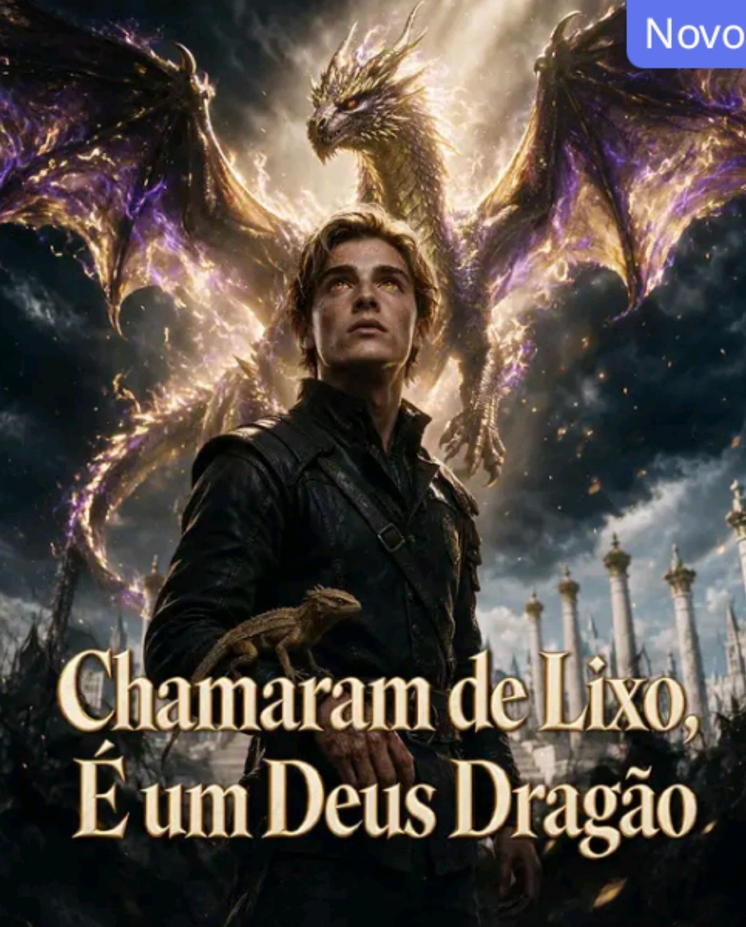 ✨ | CHAMARAM DE LIXO, É UM DEUS DRAGÃO