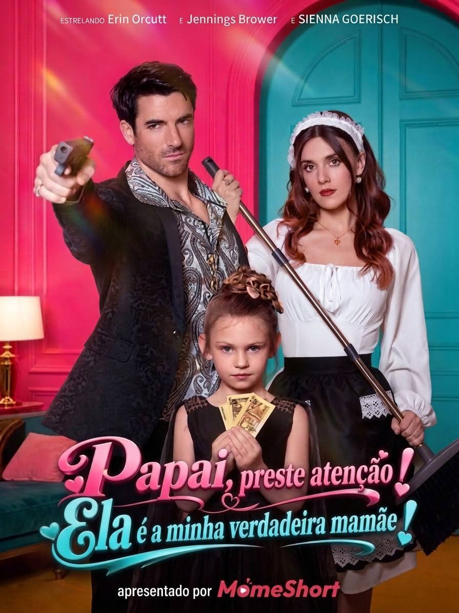 ✨ | PAPAI, PRESTE ATENÇÃO! ELA E MINHA VERDADEIRA MAMÃE!