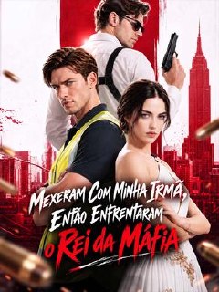 ☄️ |  MEXERAM COM MINHA IRMÃ ENTÃO ENFRENTARAM O REI DA MÁFIA