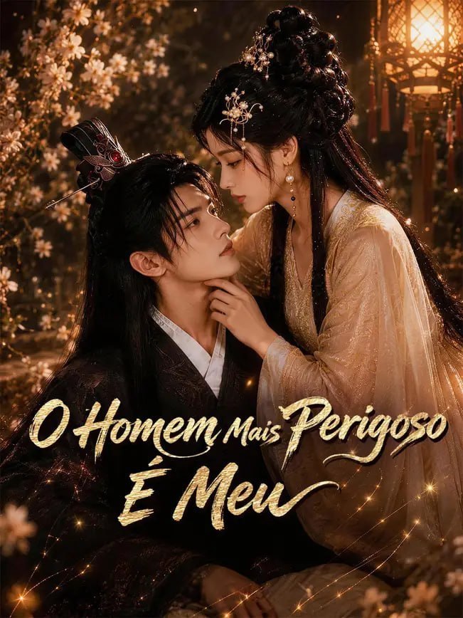 ✨ | O HOMEM MAIS PERIGOSO É MEU